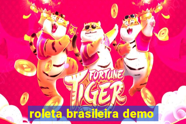 roleta brasileira demo